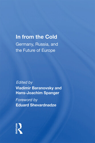 In From the Cold: Germany, Russia, and the Future of Europe