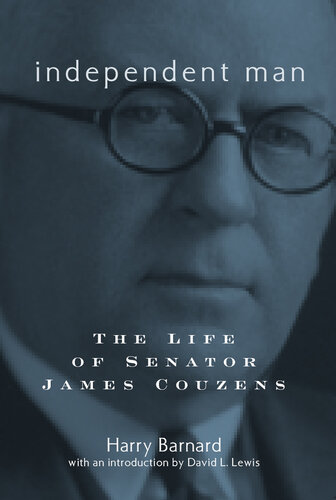 Independent Man: The Life of Senator James Couzens