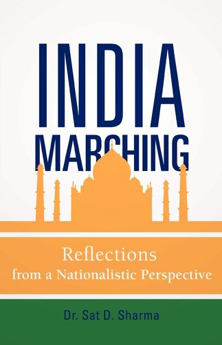 India Marching: Reflections From a Nationalistic Perspective