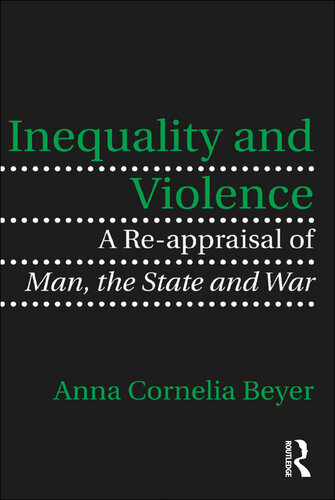 Inequality and Violence: A Re-Appraisal of Man, the State and War