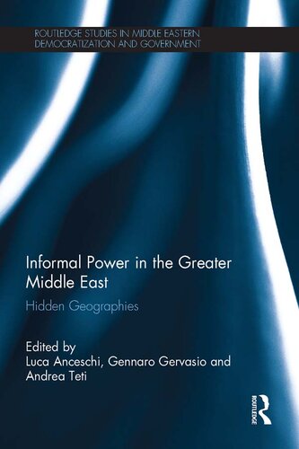 Informal Power in the Greater Middle East: Hidden Geographies