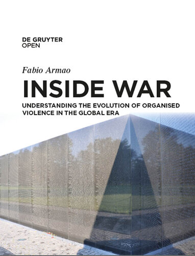 Inside War: Understanding the Evolution of Organised Violence in the Global Era