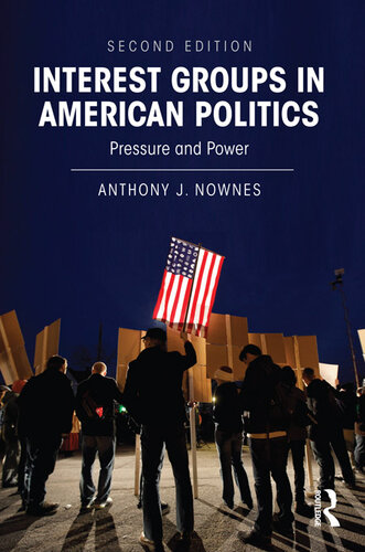 Interest Groups in American Politics: Pressure and Power