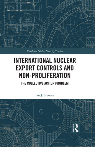 International Nuclear Export Controls and Non-Proliferation: The Collective Action Problem