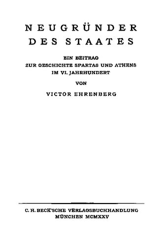 Neugründer des Staates: ein Beitrag zur Geschichte Spartas und Athens im VI. Jahrhundert