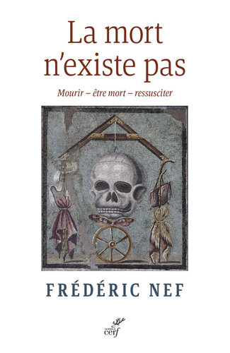 La mort n'existe pas - Mourir - être mort - ressusciter (French Edition)
