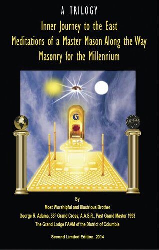 Inner Journey to the East: Meditations of a Master Mason Along the Way - Masonry for the Millennium (A Trilogy)