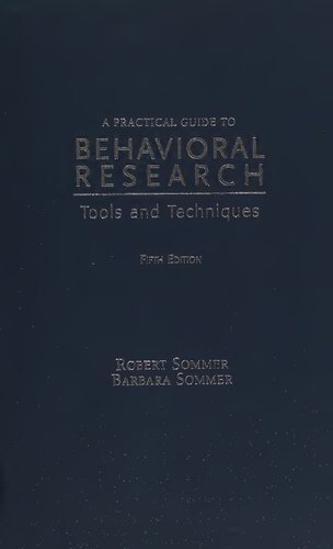 A Practical Guide to Behavioral Research : Tools and Techniques