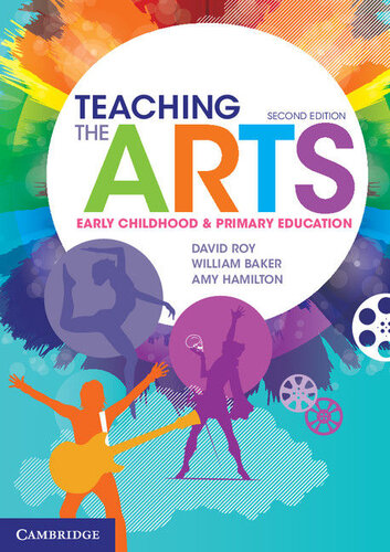 Teaching the Arts: Early Childhood & Primary Education, 2nd ed