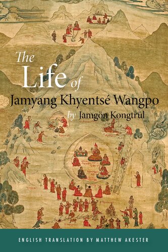 The Life of Jamyang Khyentse Wangpo, Trans. by Matthew Akester