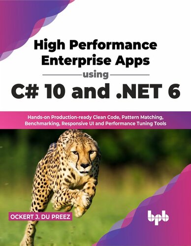 High Performance Enterprise Apps Using C# 10 And . NET 6