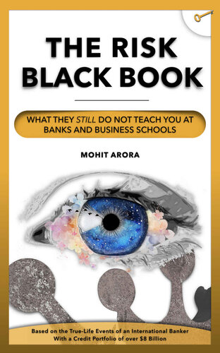 The Risk Black Book: What They Still Do Not Teach You at Banks and Business Schools