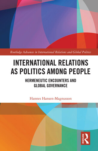 International Relations as Politics Among People: Hermeneutic Encounters and Global Governance