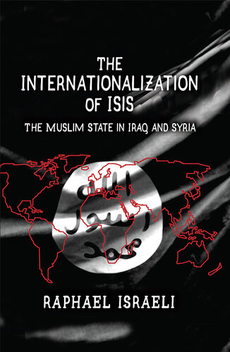 The Internationalization of Isis: The Muslim State in Iraq and Syria