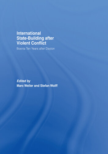 Internationalized State-Building After Violent Conflict: Bosnia Ten Years After Dayton