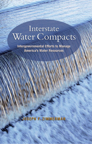 Interstate Water Compacts: Intergovernmental Efforts to Manage America's Water Resources