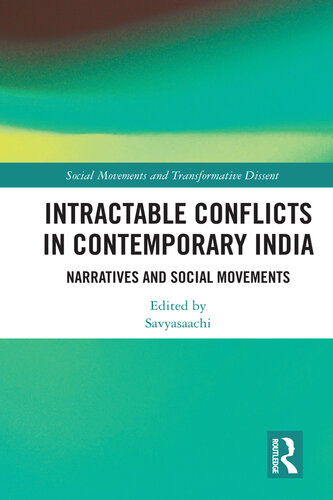 Intractable Conflicts in Contemporary India: Narratives and Social Movements