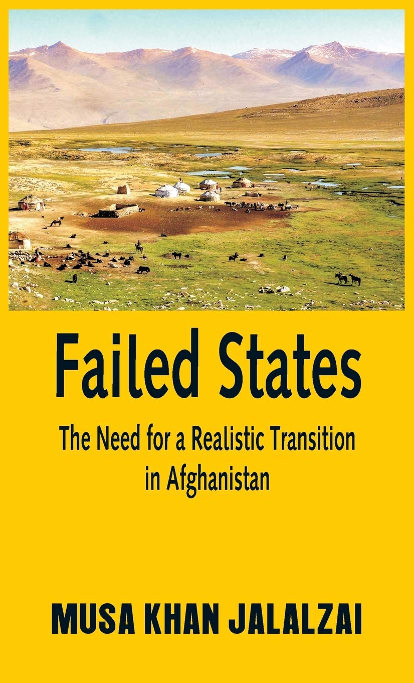 Failed States: The Need for a Realistic Transition in Afghanistan