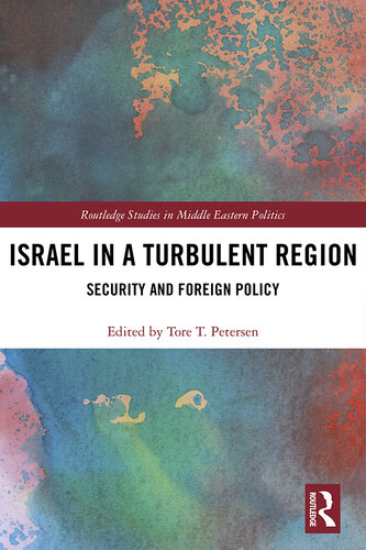 Israel in a Turbulent Region: Security and Foreign Policy