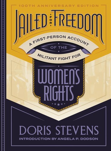 Jailed for freedom a first-person account of the militant fight for women's rights