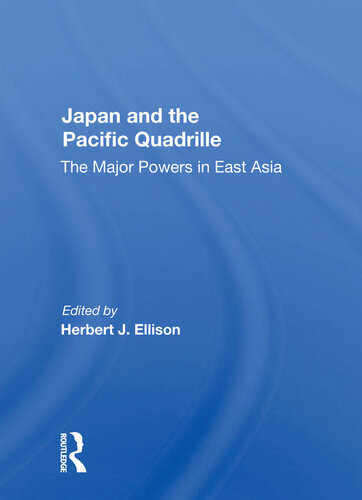 Japan and the Pacific Quadrille: The Major Powers in East Asia