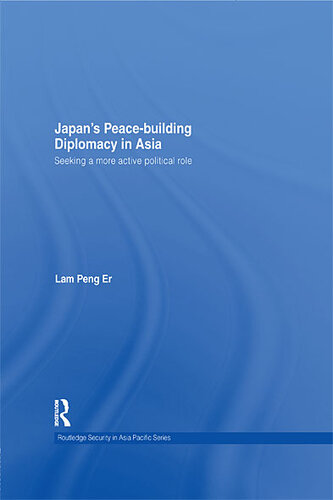 Japan's Peace-Building Diplomacy in Asia: Seeking a More Active Political Role