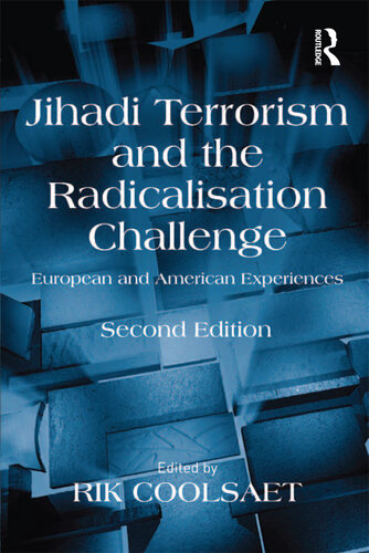 Jihadi Terrorism and the Radicalisation Challenge: European and American Experiences