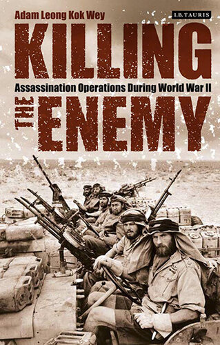 Killing the Enemy: Assassination Operations During World War II