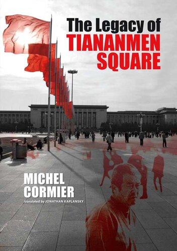 The Legacy of Tiananmen Square