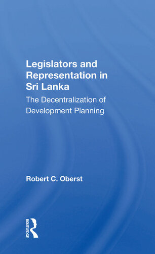 Legislators and Representation in Sri Lanka: The Decentralization of Development Planning