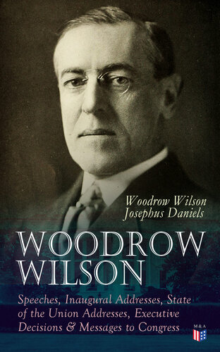 The Life of Woodrow Wilson: 1856-1924