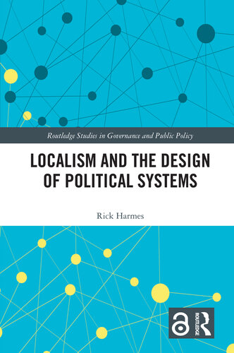 Localism and the Design of Political Systems