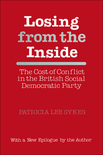 Losing From the Inside: Cost of Conflict in the British Social Democratic Party