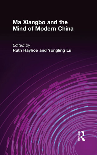 Ma Xiangbo and the Mind of Modern China