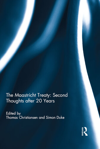 The Maastricht Treaty: Second Thoughts After 20 Years