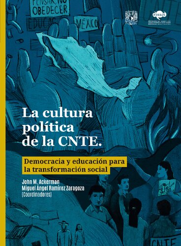 La cultura política de la CNTE. Democracia y educación para la transformación social