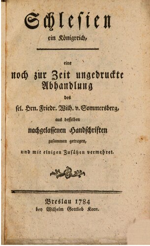 Schlesien ein Königreich, eine zur Zeit noch ungedruckte Abhandlung