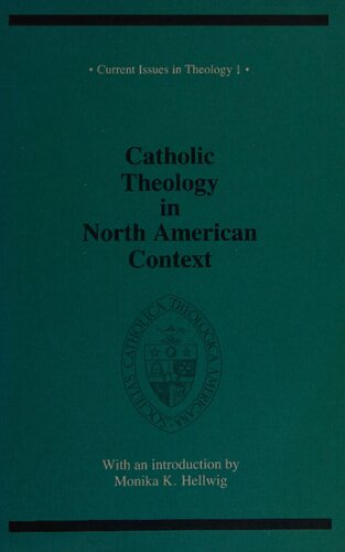 Catholic Theology in North American Context: Essays on Theme