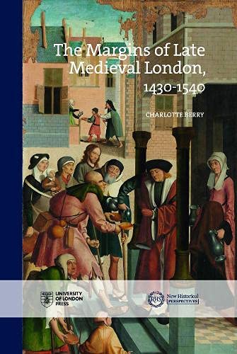 The Margins of Late Medieval London, 1430–1540