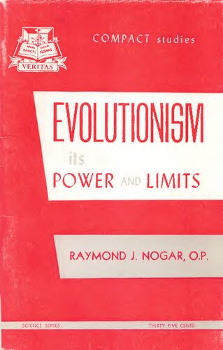 Evolutionism, Its Power and Limits