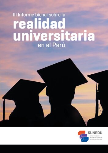 III Informe bienal sobre la realidad universitaria en el Perú