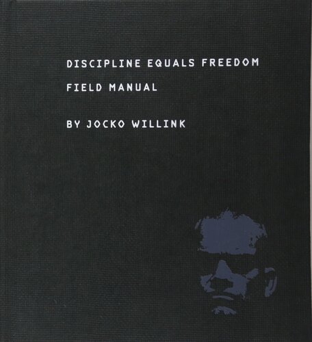 Discipline Equals Freedom: Field Manual