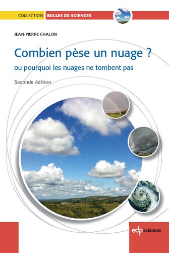 Combien pèse un nuage ? ou pourquoi les nuages ne tombent pas
