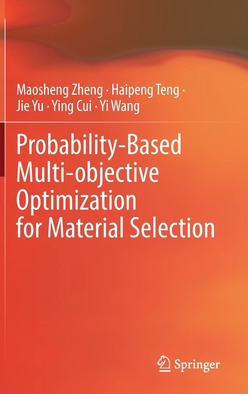 Probability-Based Multi-objective Optimization for Material Selection