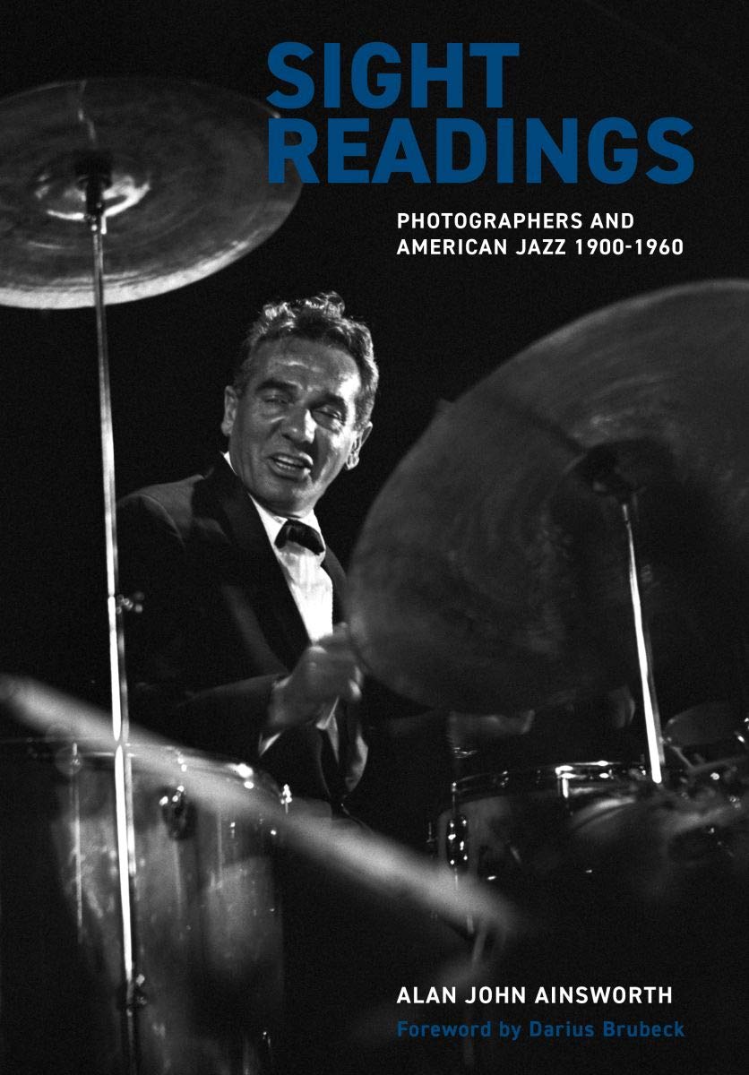 Sight Readings: Photographers and American Jazz, 1900–1960