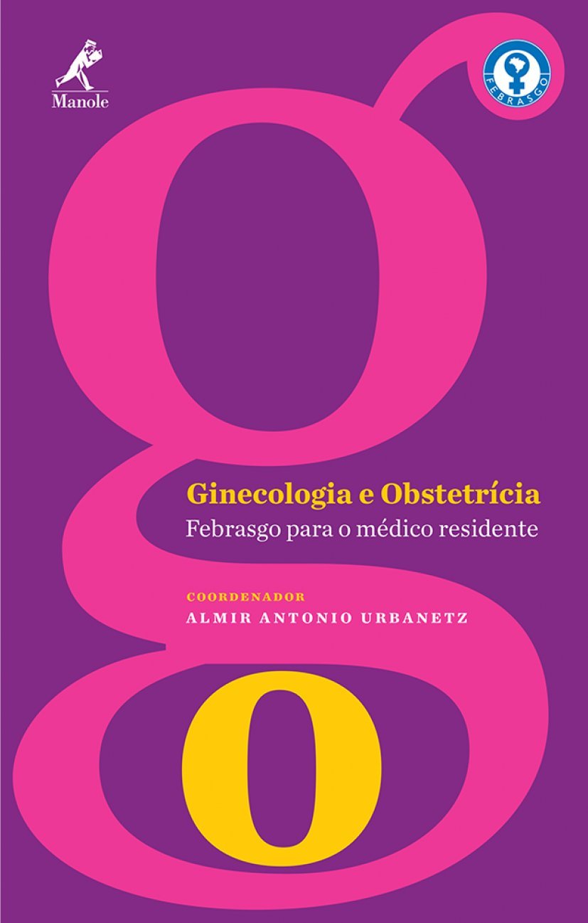 Ginecologia e obstetrícia: Febrasgo para o médico residente