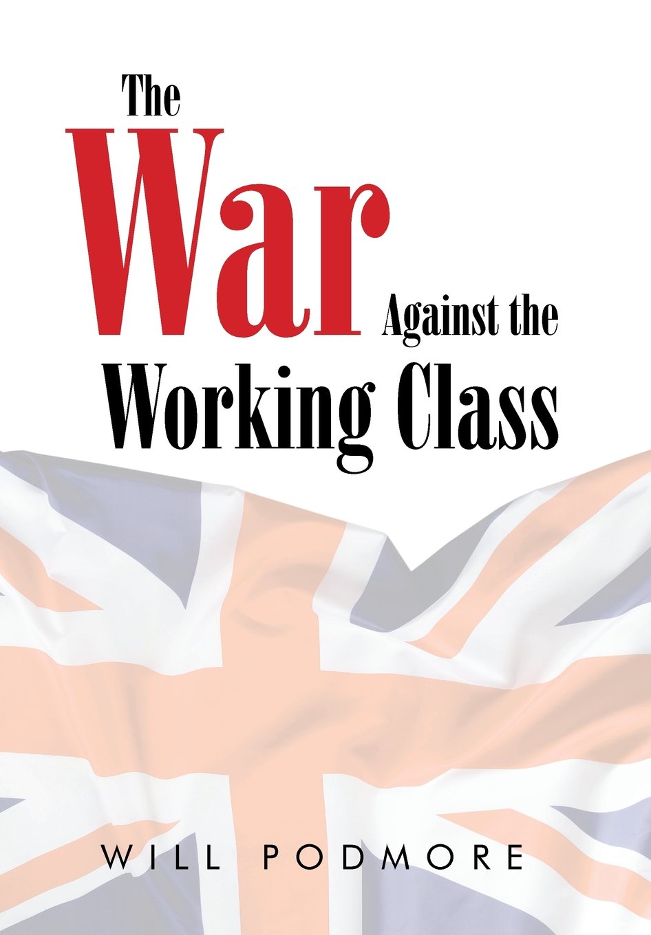 The War Against the Working Class
