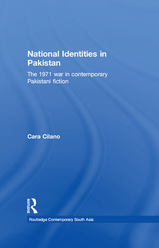 National Identities in Pakistan: The 1971 War in Contemporary Pakistani Fiction