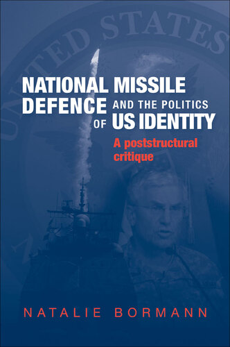 National Missile Defence and the Politics of US Identity: A Postcultural Critique
