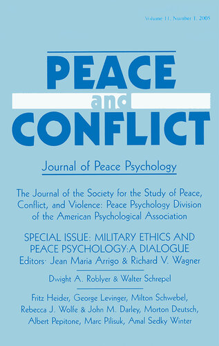 Military Ethics and Peace Psychology: A Dialogue:a Special Issue of Peace and Conflict